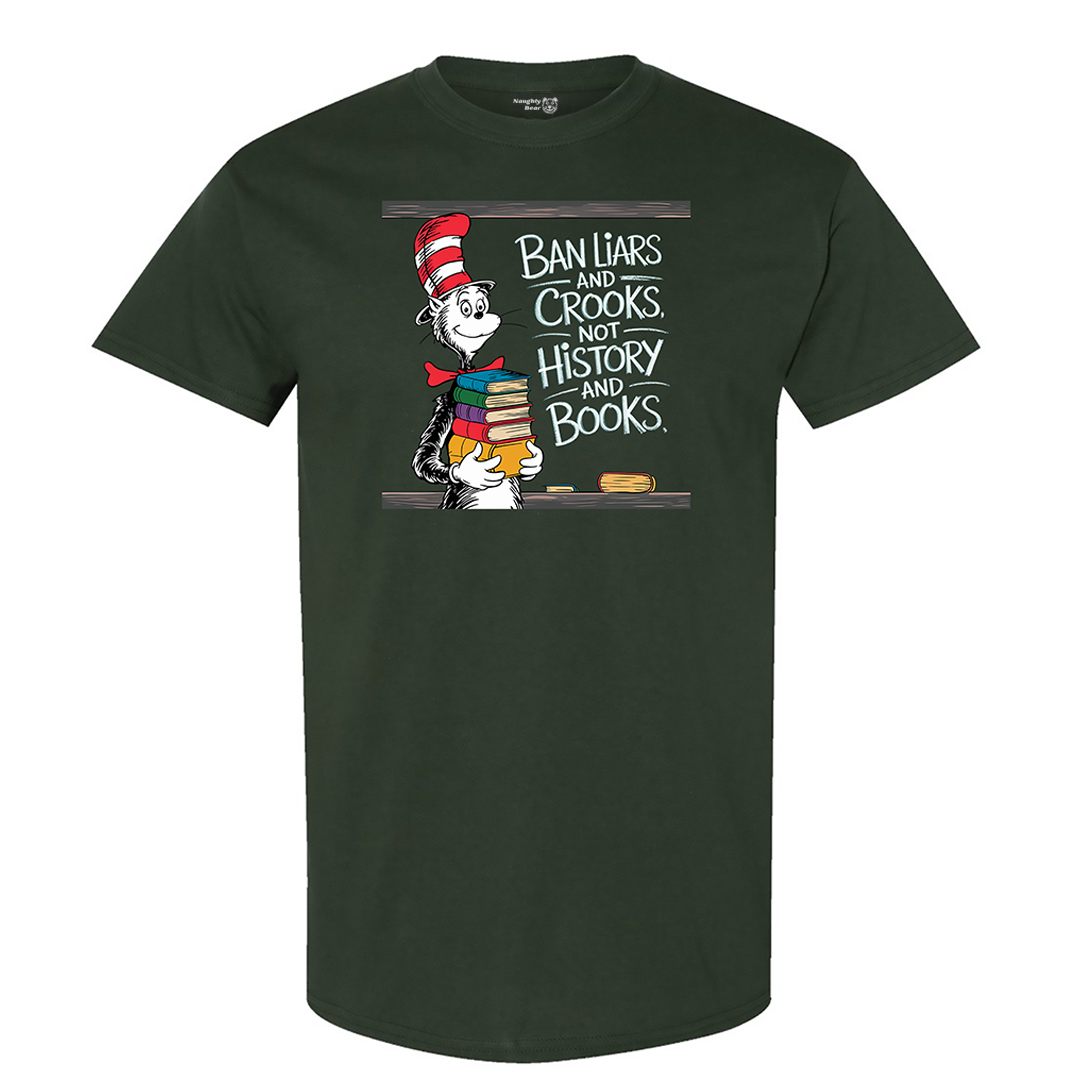 Ban Liars and Crooks Not History and Books Short Sleeve T Shirt