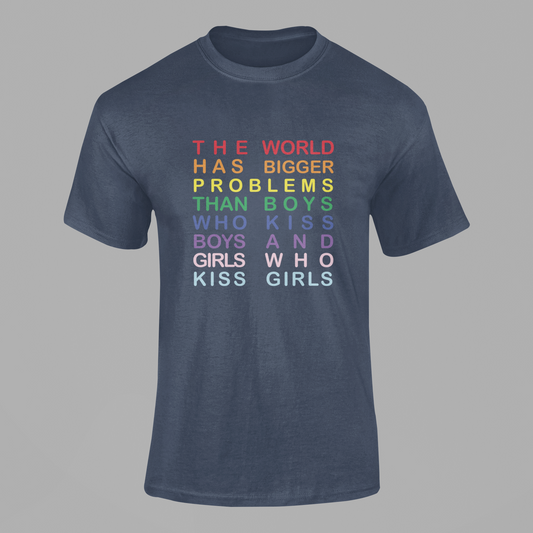 The World Has Bigger Problems T Shirt