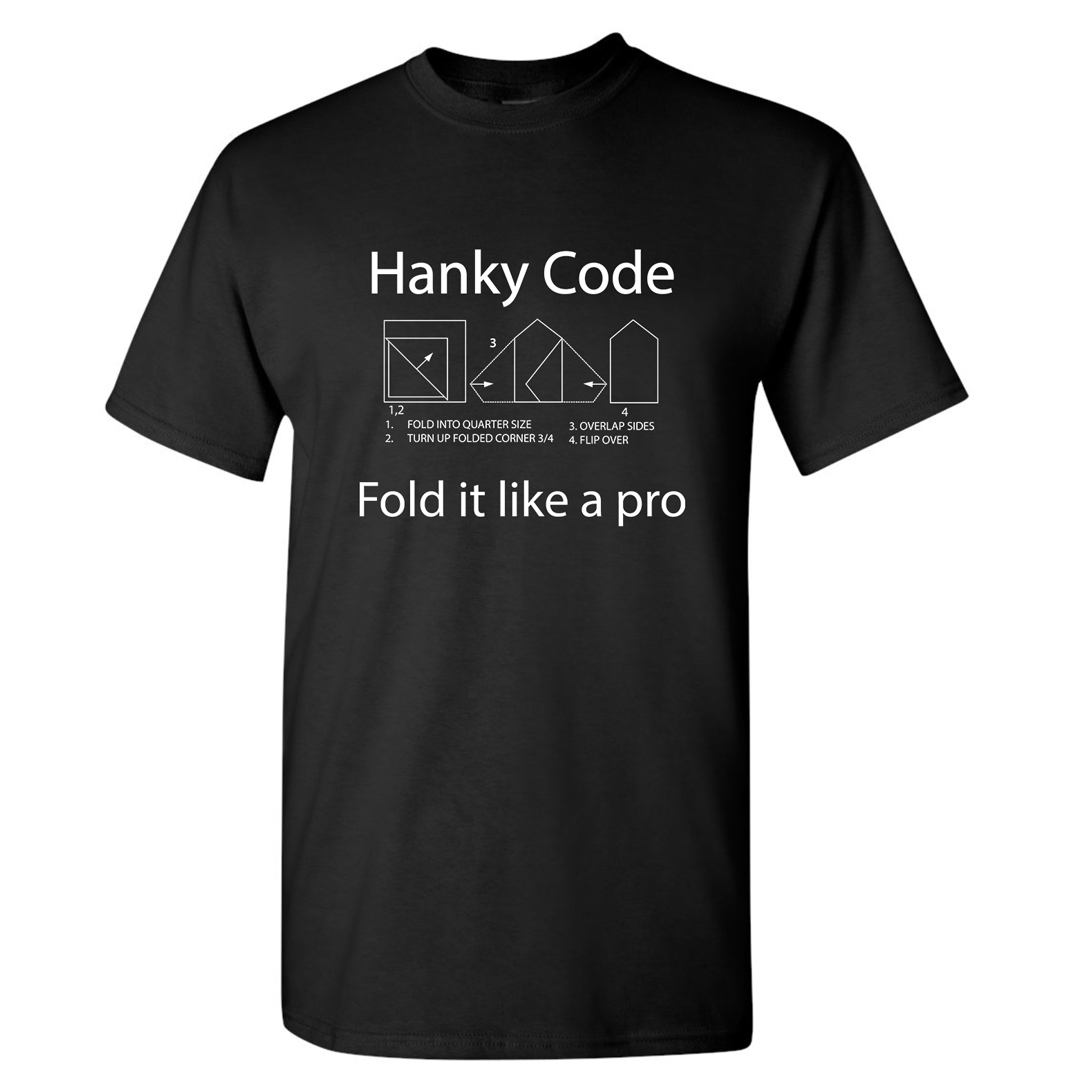 Hanky Code Fold It Like A Pro T Shirt